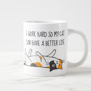 Grande Tasse Je Travaille Dur Pour Que Mon Chat Puisse Avoir Un