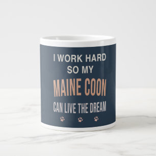 Grande Tasse Je Travaille Dur Pour Que Mon Maine Coon Puisse Vi