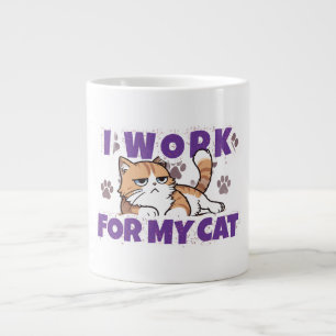 Grande Tasse Je Travaille pour Mon Chat – Cadeau Drôle pour les