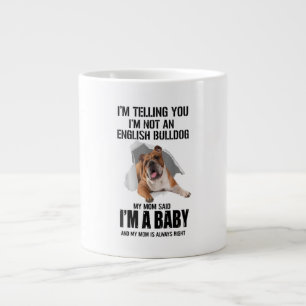 Grande Tasse Je Vous Dis Que Je Ne Suis Pas Un Cadeau De Bulldo