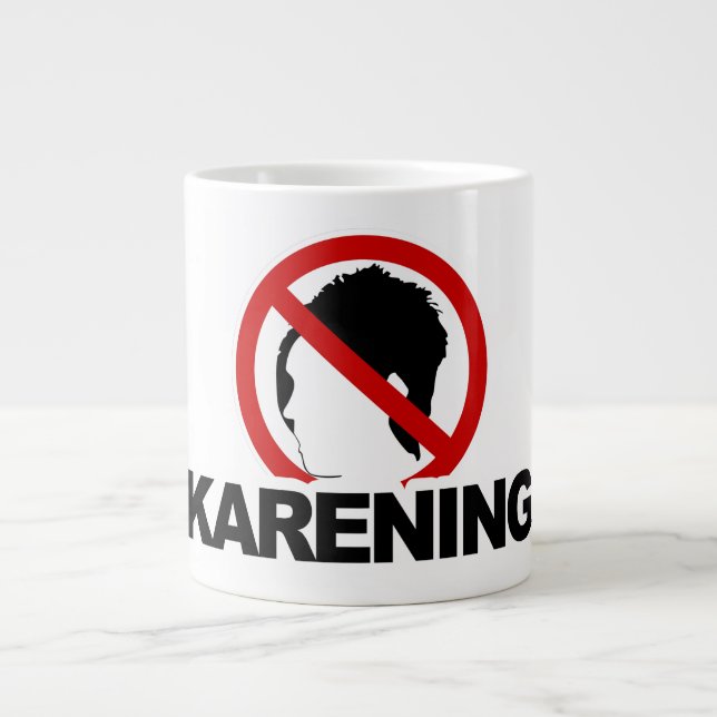 Grande Tasse Jumbo 20oz "NO KARENING" (Devant)