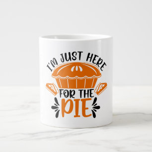 Grande Tasse Juste ici pour la tarte