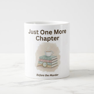 Grande Tasse Juste un chapitre de plus avant le meurtre 