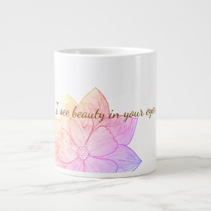Grande Tasse J'y vois de la beauté dans tes yeux
