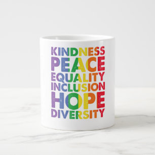 Grande Tasse Kindness Peace Equality Love Inclusion Hope LGBT