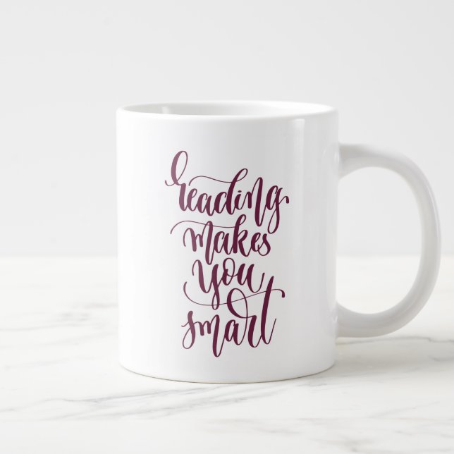 Grande Tasse La lecture vous rend intelligente (Droite)
