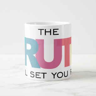 Grande Tasse La Vérité vous libérera