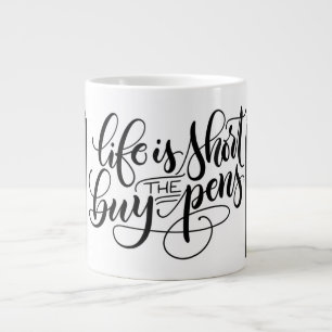 Grande Tasse La vie est courte, achetez les stylos - en lettres