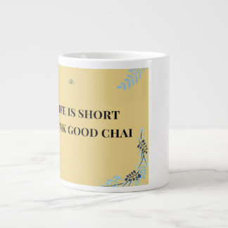 Grande Tasse La vie est courte, buvez un bon chai, drôle de Des
