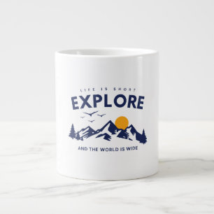 Grande Tasse La vie est courte et le monde est vaste Explorer C