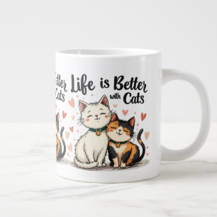 Grande Tasse La vie est meilleure avec des chats Mignon esthéti