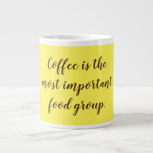 Grande Tasse "Le café est le groupe alimentaire le plus import