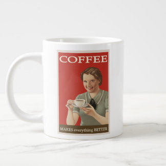 Grande Tasse le café rend TOUT meilleur