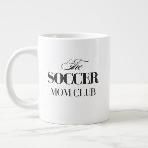 Grande Tasse Le Club des Mamans de Foot Superbe Cadeau pour l