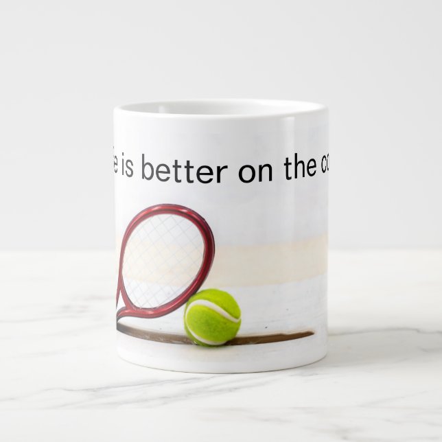 Grande Tasse Le tennis, le ballon et la raquette sont meilleurs (Devant)