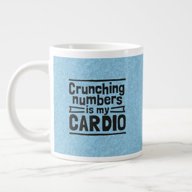 Grande Tasse Les Chiffres De Crunching Est Mon Cardio (Gauche)