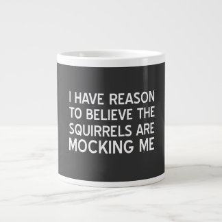Grande Tasse Les écureuils me raillent