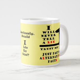 Grande Tasse Les Faits Alternatifs Du Nez Long N'Ont Jamais Mal