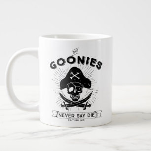 Grande Tasse Les Goonies "Ne jamais dire mourir" Pirate Badge