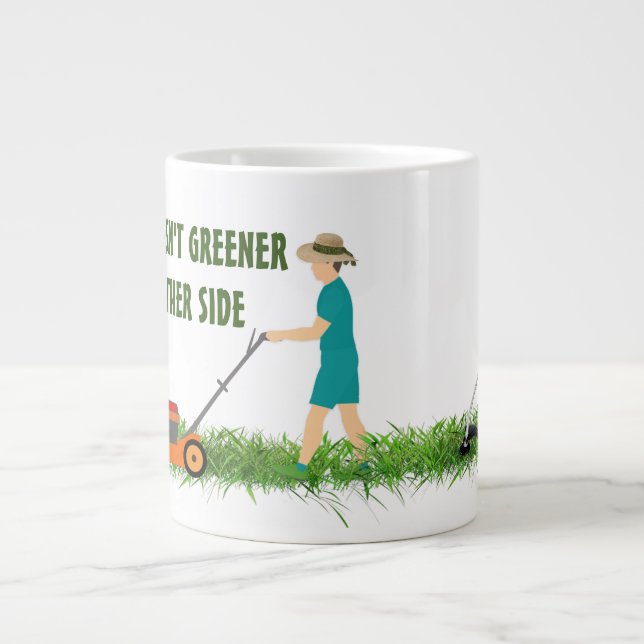 Grande Tasse L'herbe n'est pas plus verte de l'autre côté (Devant)