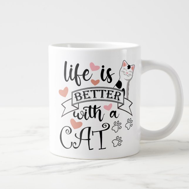 Grande Tasse Life is Better With a Cat quote slogan (Droite)