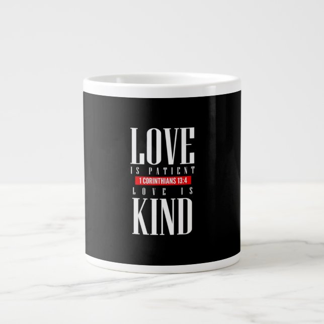 Grande Tasse Love Is Patient Timeless Inspirational Style  (Devant)
