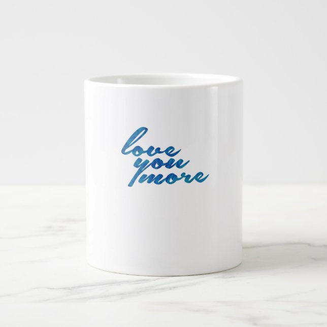 Grande Tasse Love You More Refined Aesthetic  (Devant)