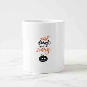 Grande Tasse Manger, boire et être drôle et effrayant Halloween