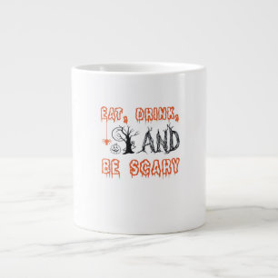 Grande Tasse Manger Boire Et Être Effrayant Citation Minimalist