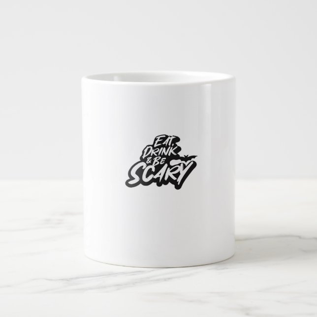 Grande Tasse Manger Boire Et Être Effrayant De Base Propre (Devant)