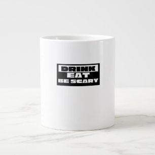 Grande Tasse Manger Boire Être Drôle Étrange Branché