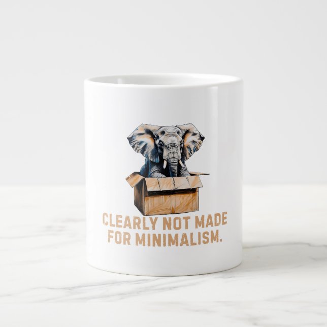 Grande Tasse Manifestement pas fait pour le minimalisme - Eelph (Devant)