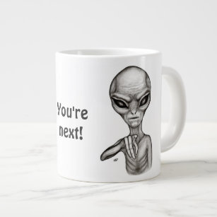Grande Tasse Mauvais Alien, Tu es le prochain !