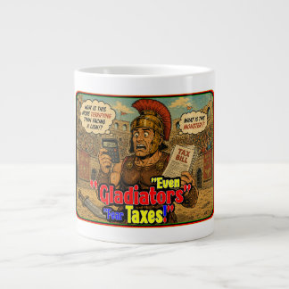 Grande Tasse Même les Gladiateurs Craignent les Impôts Drôle So