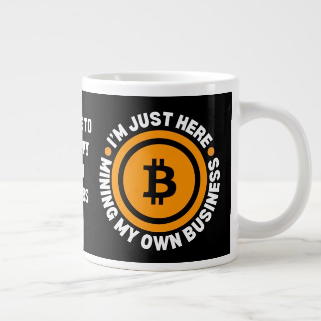 Grande Tasse MINER MON PROPRE ENTREPRISE AMUSANT Bitcoin (Droite)