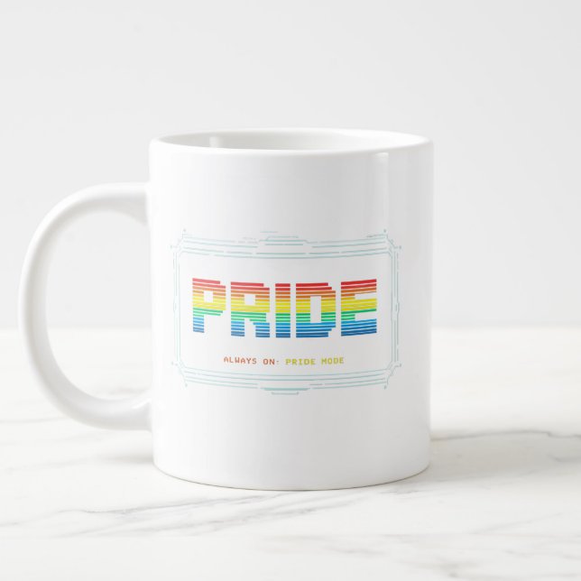 Grande Tasse Mode Fierté : Toujours activé – Conception Fierté  (Gauche)