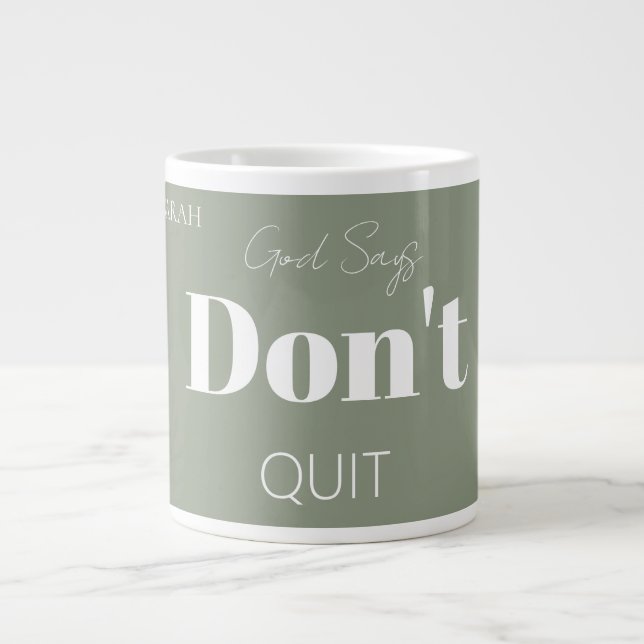 Grande Tasse Modern Christian Faith God Says Don't Quit Bold  (Devant)