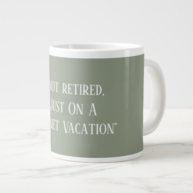 Grande Tasse Modern Sage Green Cute Funny Saying Retirement  (Devant droit)