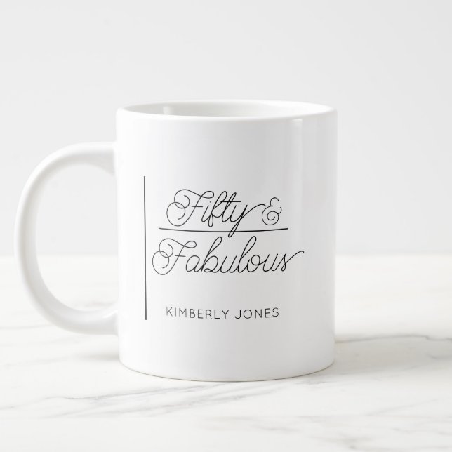 Grande Tasse Modern Script Fifty and Fabulous 50th Birthday (Gauche)