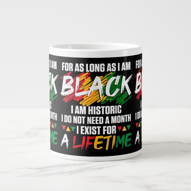 Grande Tasse Mois de l'histoire des Noirs Pour aussi longtemps  (Devant)