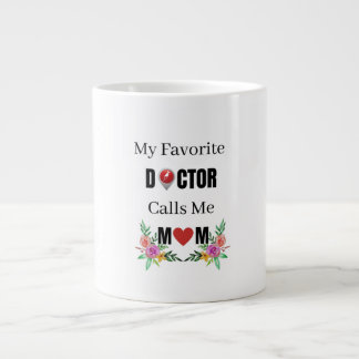 Grande Tasse Mon médecin préféré m'appelle Maman, Prouesse Mama