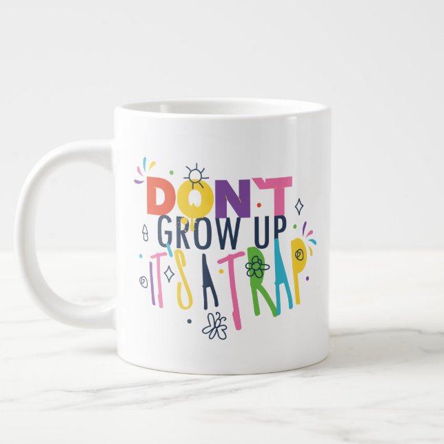 Grande Tasse Ne grandissez pas C'est un piège (Gauche)