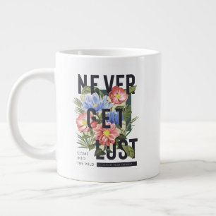 Grande Tasse Ne jamais perdre le slogan floral