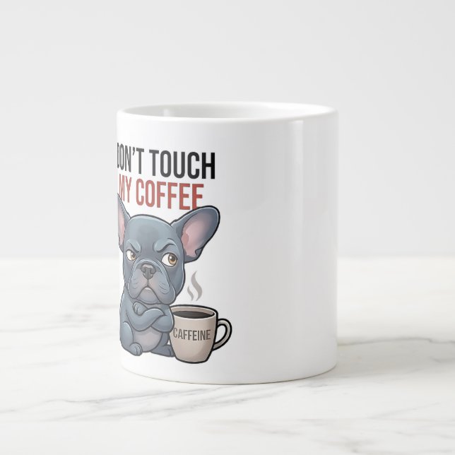 Grande Tasse Ne touchez pas à mon café Blue Frenchie Design (Devant)