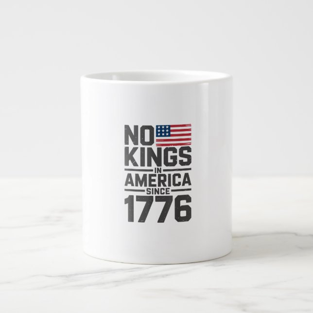 Grande Tasse No Kings In America Since 1776 Creative Design (Devant)