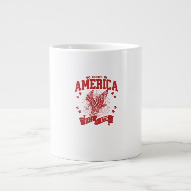 Grande Tasse No Kings In America Since 1776 USA  Eagle (Devant)