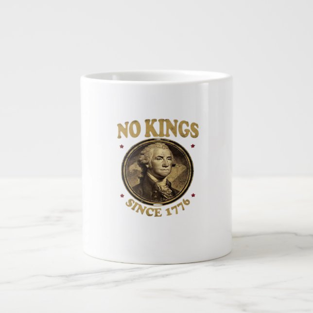 Grande Tasse No Kings Since 1776 Classic (Devant)