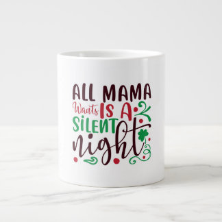 Grande Tasse Noël tout ce que maman veut est une nuit silencieu