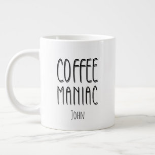 Grande Tasse Nom personnalisé Café Maniac - Drôle