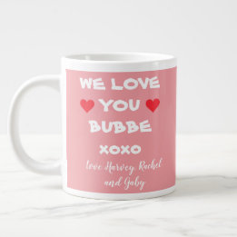 Grande Tasse Nous Vous Aimons Bubbe Personnalisé Rose/Blanc + C
